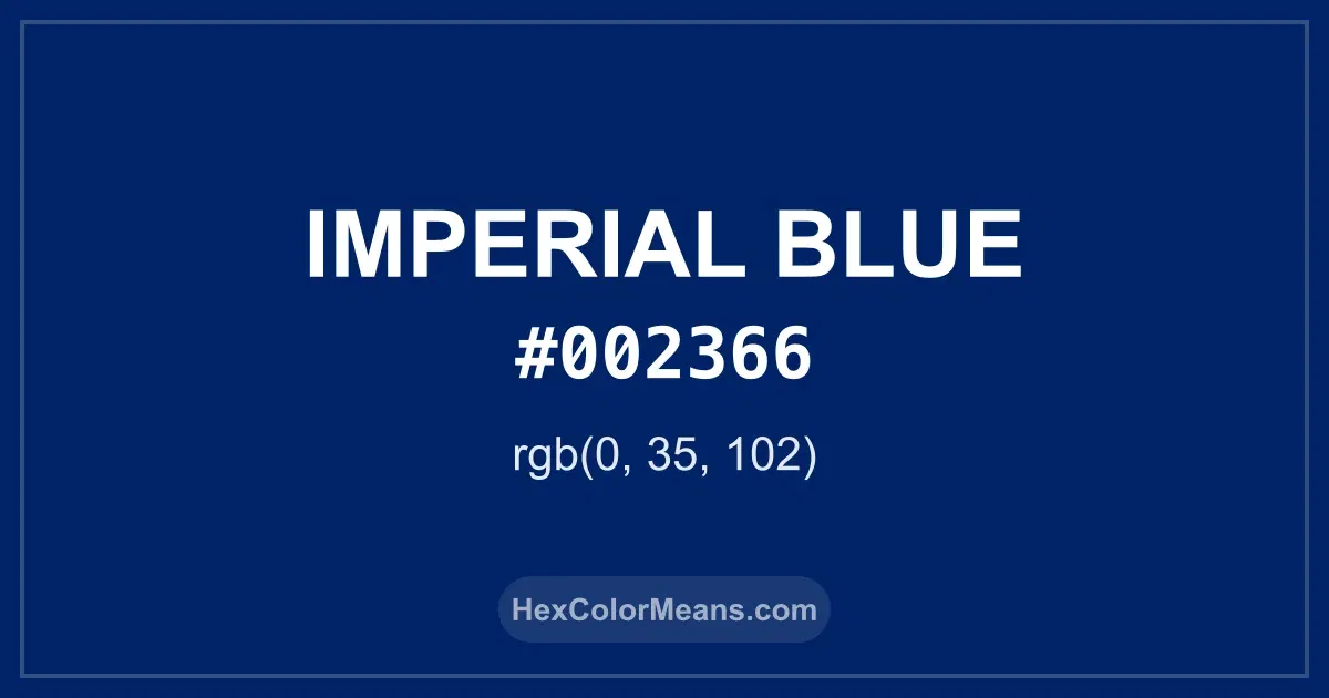 Clear image showing Imperial Blue color swatch with hex value #002366 and RGB value (0,35,102)