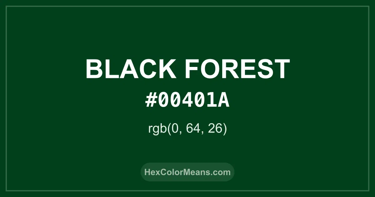 Clear image showing Black Forest color swatch with hex value #00401A and RGB value (0,64,26)