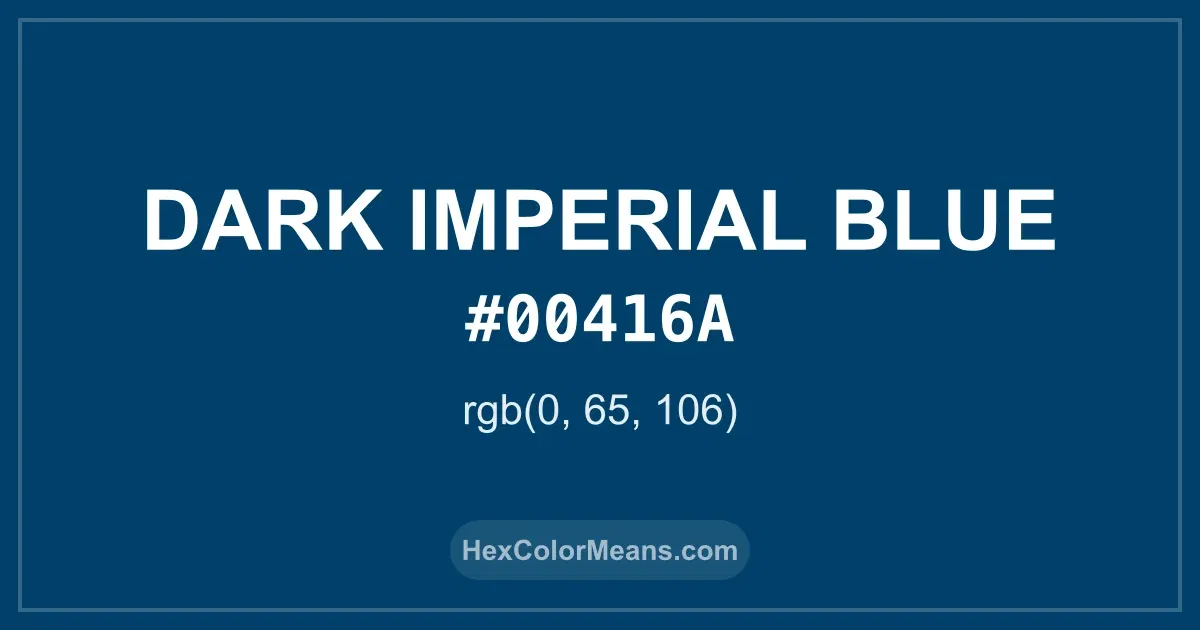Clear image showing Dark Imperial Blue color swatch with hex value #00416A and RGB value (0,65,106)