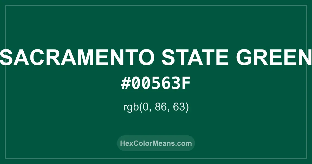 Clear image showing Sacramento State Green color swatch with hex value #00563F and RGB value (0,86,63)
