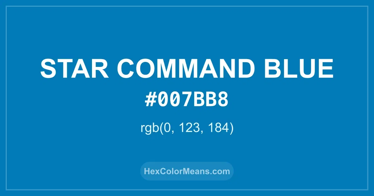 Clear image showing Star Command Blue color swatch with hex value #007BB8 and RGB value (0,123,184)