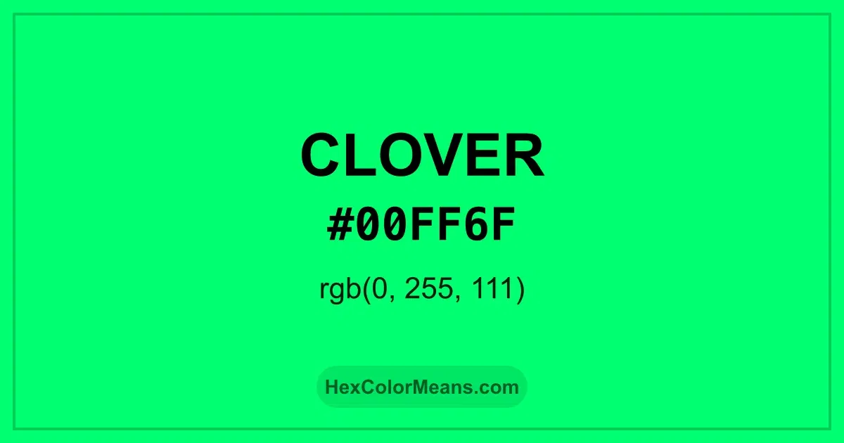 Clear image showing Clover color swatch with hex value #00FF6F and RGB value (0,255,111)
