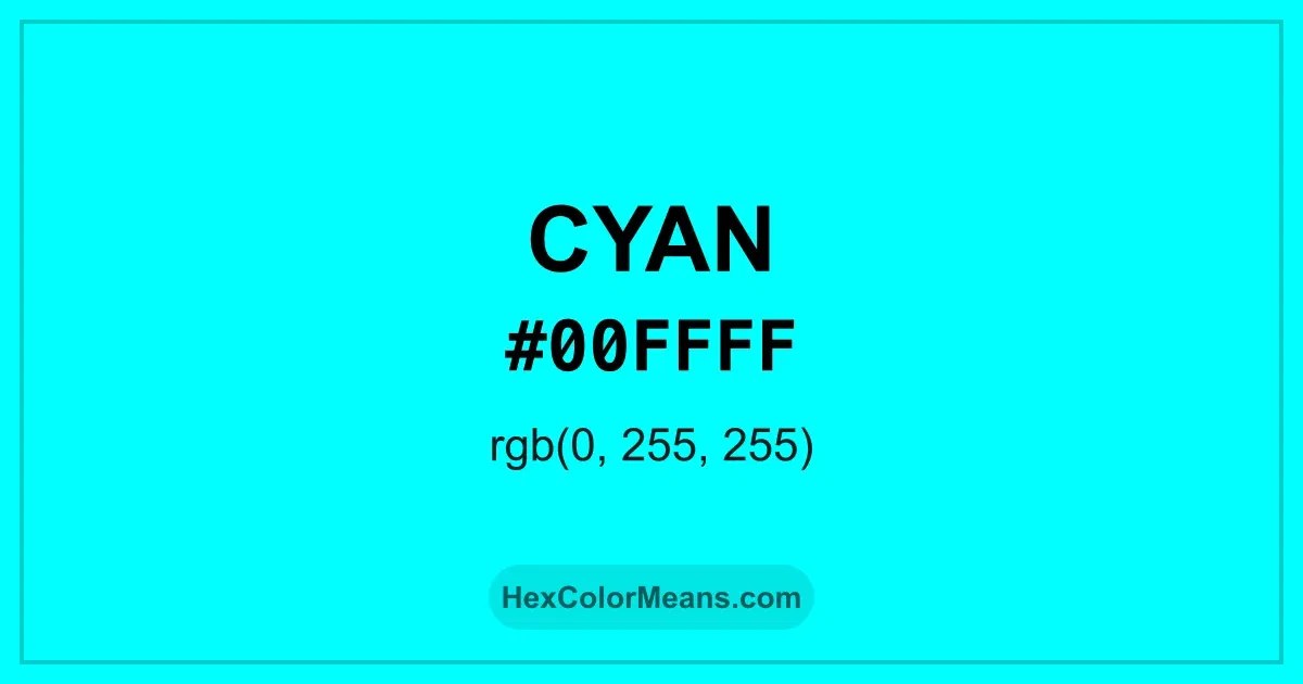 Clear image showing Cyan color swatch with hex value #00FFFF and RGB value (0,255,255)