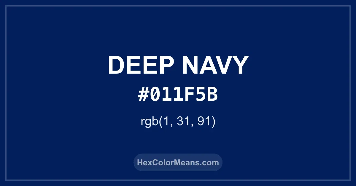 Clear image showing Deep Navy color swatch with hex value #011F5B and RGB value (1,31,91)