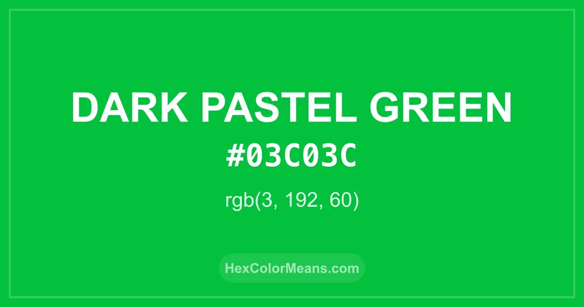Clear image showing Dark Pastel Green color swatch with hex value #03C03C and RGB value (3,192,60)