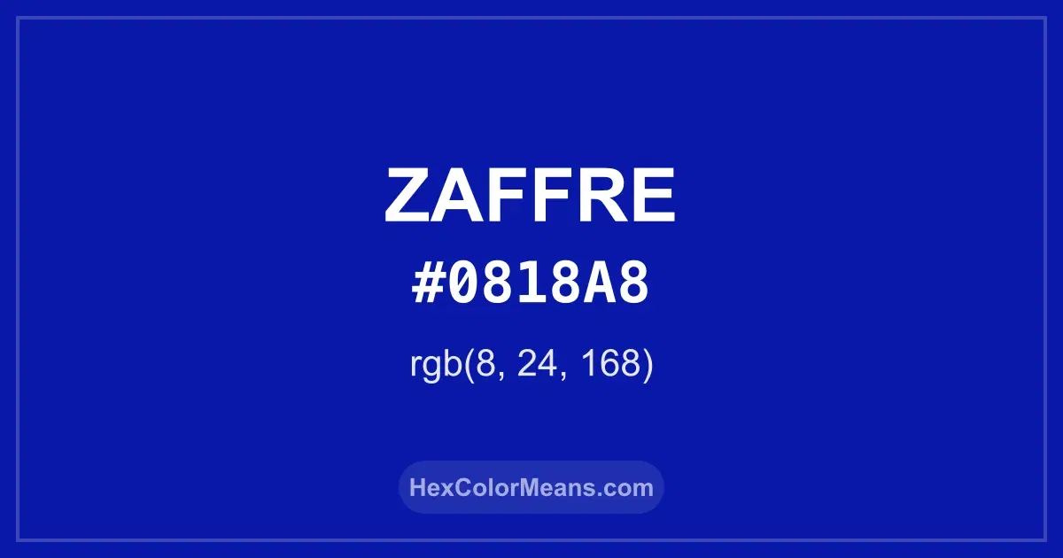 Clear image showing Zaffre color swatch with hex value #0818A8 and RGB value (8,24,168)