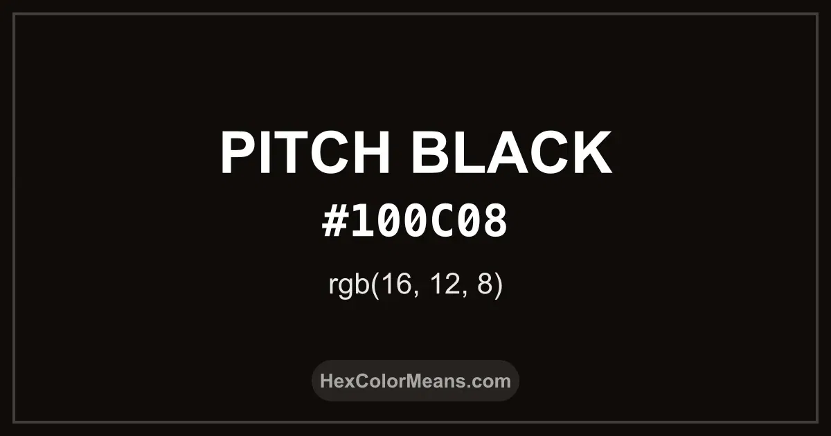 Clear image showing Pitch Black color swatch with hex value #100C08 and RGB value (16,12,8)