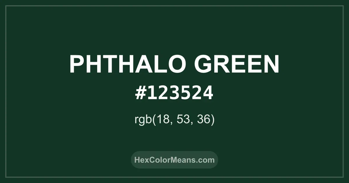 Clear image showing Phthalo Green color swatch with hex value #123524 and RGB value (18,53,36)