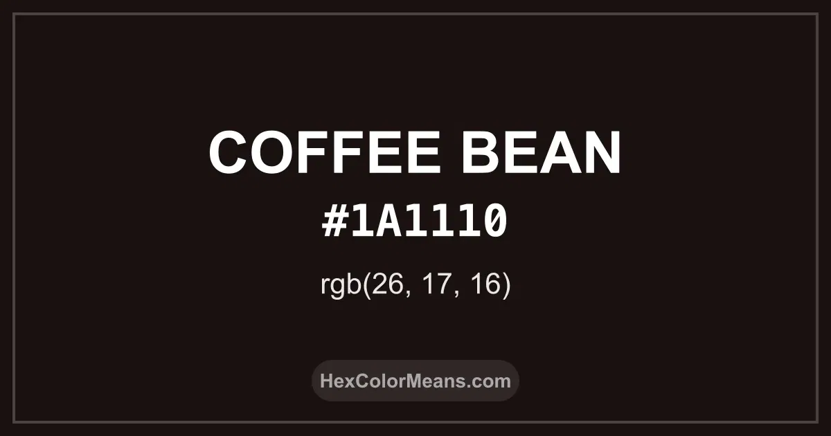 Clear image showing Coffee Bean color swatch with hex value #1A1110 and RGB value (26,17,16)