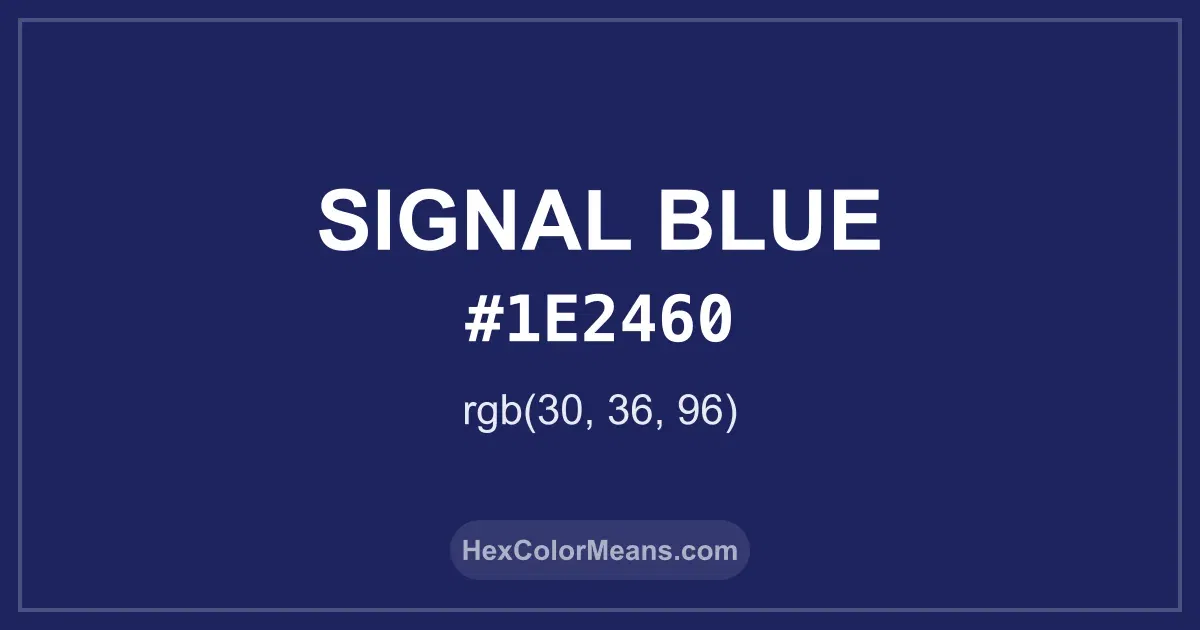 Clear image showing Signal Blue color swatch with hex value #1E2460 and RGB value (30,36,96)
