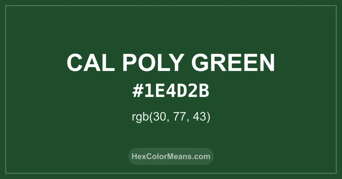 Clear image showing Cal Poly Green color swatch with hex value #1E4D2B and RGB value (30,77,43)