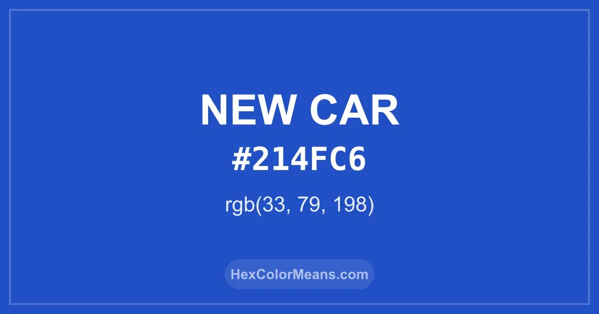 Clear image showing New Car color swatch with hex value #214FC6 and RGB value (33,79,198)