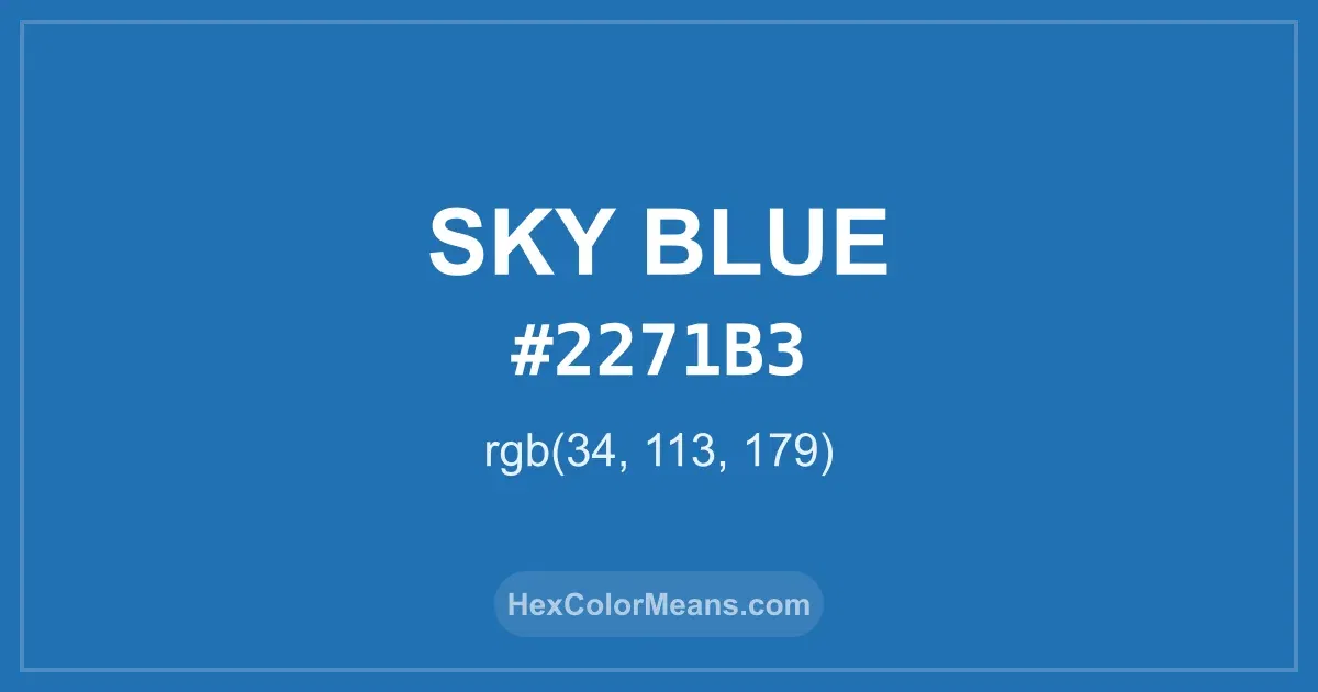 Clear image showing Sky Blue color swatch with hex value #2271B3 and RGB value (34,113,179)