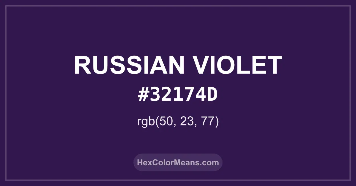 Clear image showing Russian Violet color swatch with hex value #32174D and RGB value (50,23,77)