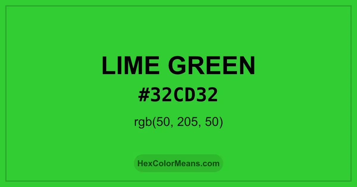 Clear image showing Lime Green color swatch with hex value #32CD32 and RGB value (50,205,50)
