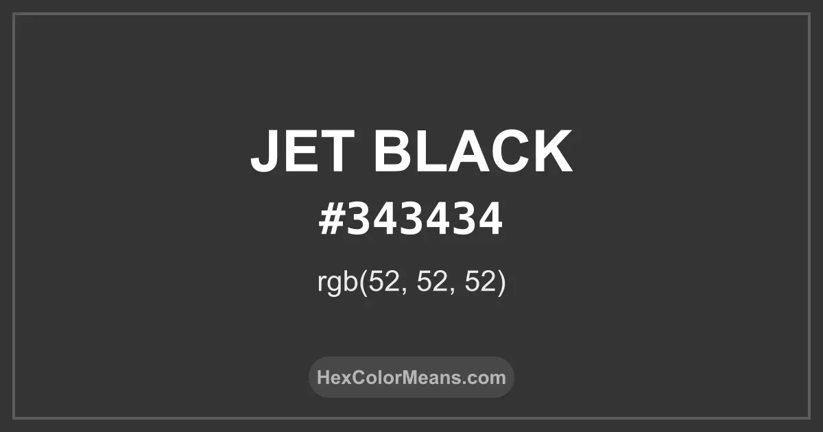 Clear image showing Jet Black color swatch with hex value #343434 and RGB value (52,52,52)