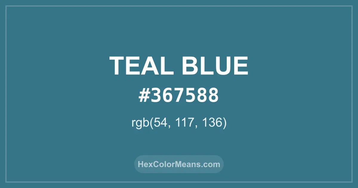 Clear image showing Teal Blue color swatch with hex value #367588 and RGB value (54,117,136)