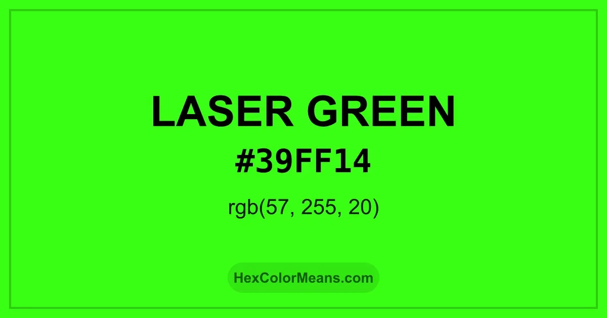 Clear image showing Laser Green color swatch with hex value #39FF14 and RGB value (57,255,20)