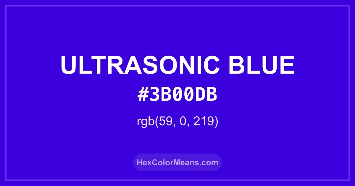 Clear image showing Ultrasonic Blue color swatch with hex value #3B00DB and RGB value (59,0,219)