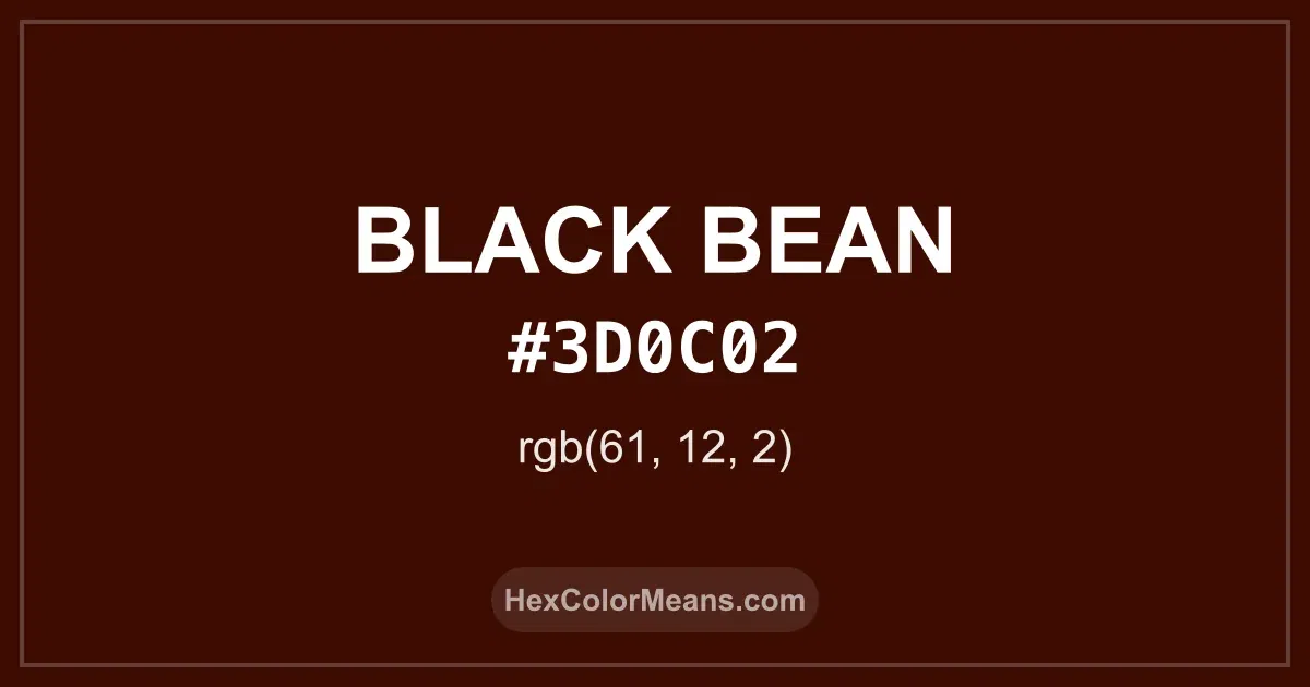 Clear image showing Black Bean color swatch with hex value #3D0C02 and RGB value (61,12,2)
