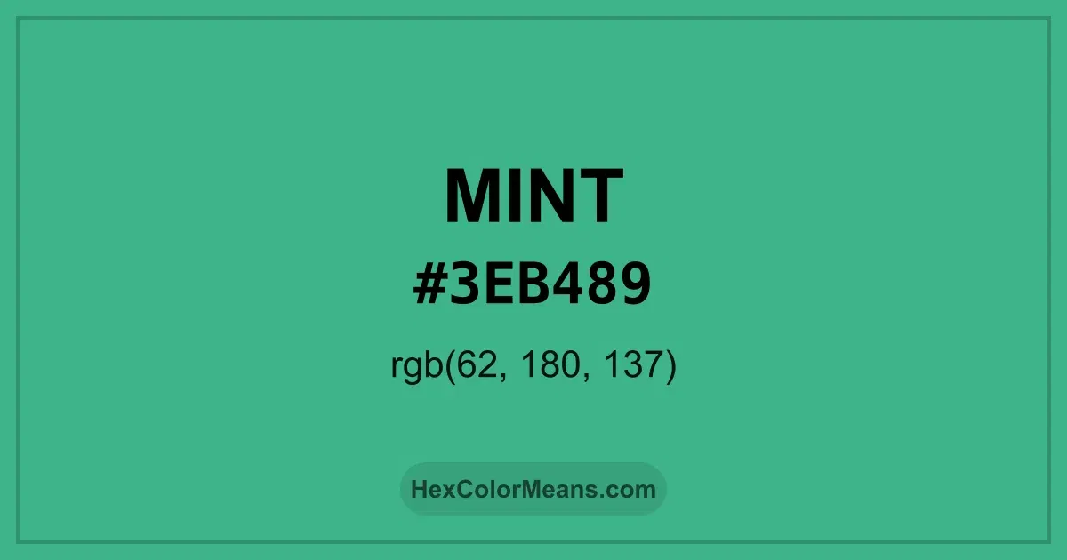 Clear image showing Mint color swatch with hex value #3EB489 and RGB value (62,180,137)