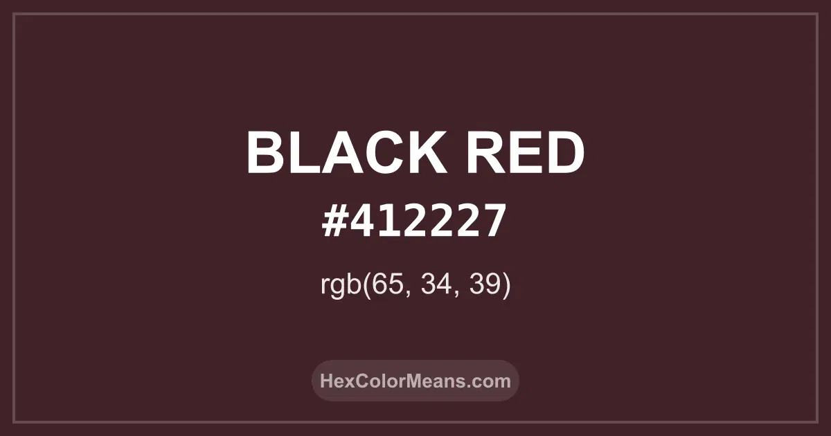 Clear image showing Black Red color swatch with hex value #412227 and RGB value (65,34,39)