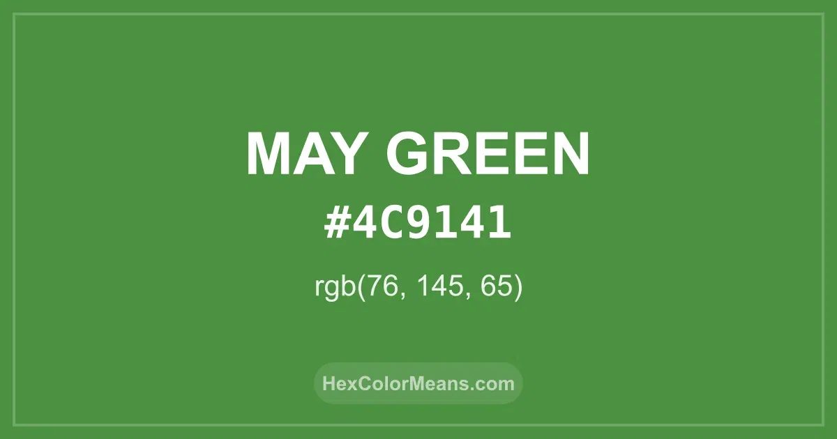 Clear image showing May Green color swatch with hex value #4C9141 and RGB value (76,145,65)