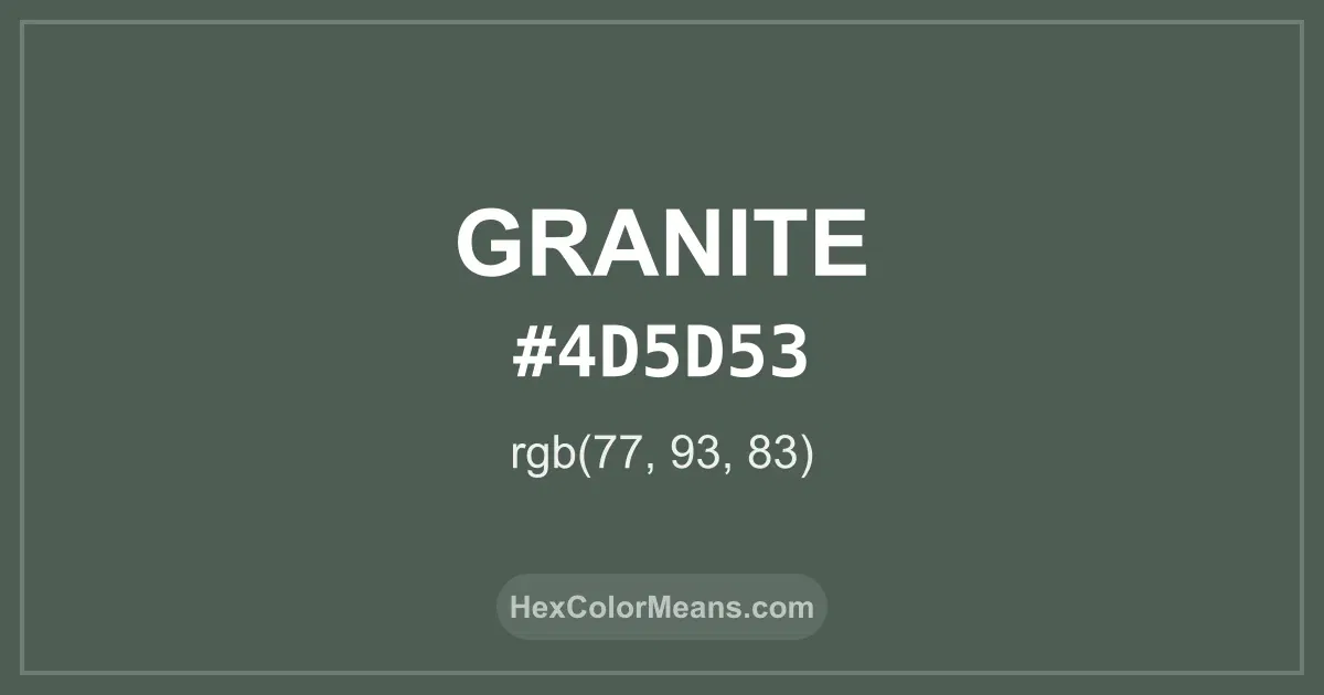 Clear image showing Granite color swatch with hex value #4D5D53 and RGB value (77,93,83)