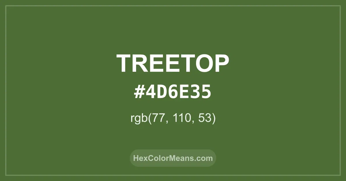 Clear image showing Treetop color swatch with hex value #4D6E35 and RGB value (77,110,53)