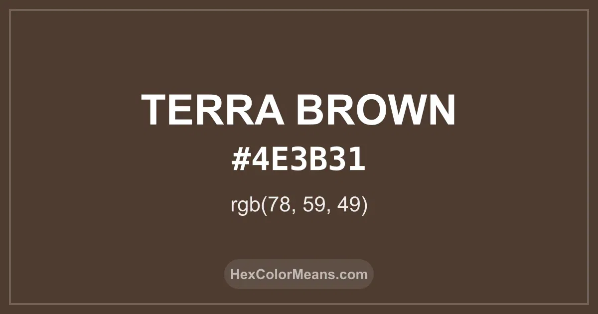 Clear image showing Terra Brown color swatch with hex value #4E3B31 and RGB value (78,59,49)