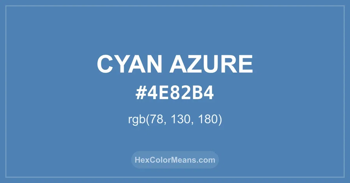 Clear image showing Cyan Azure color swatch with hex value #4E82B4 and RGB value (78,130,180)