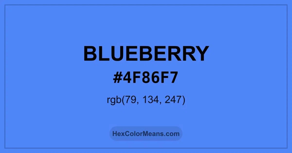 Clear image showing Blueberry color swatch with hex value #4F86F7 and RGB value (79,134,247)