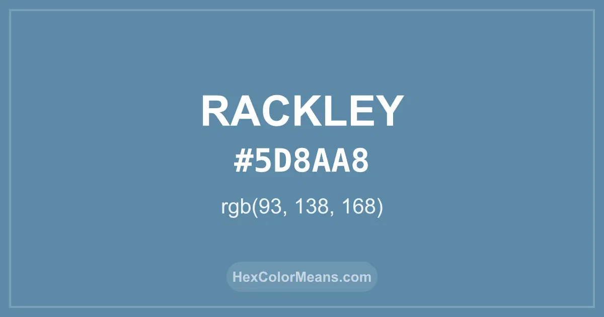 Clear image showing Rackley color swatch with hex value #5D8AA8 and RGB value (93,138,168)