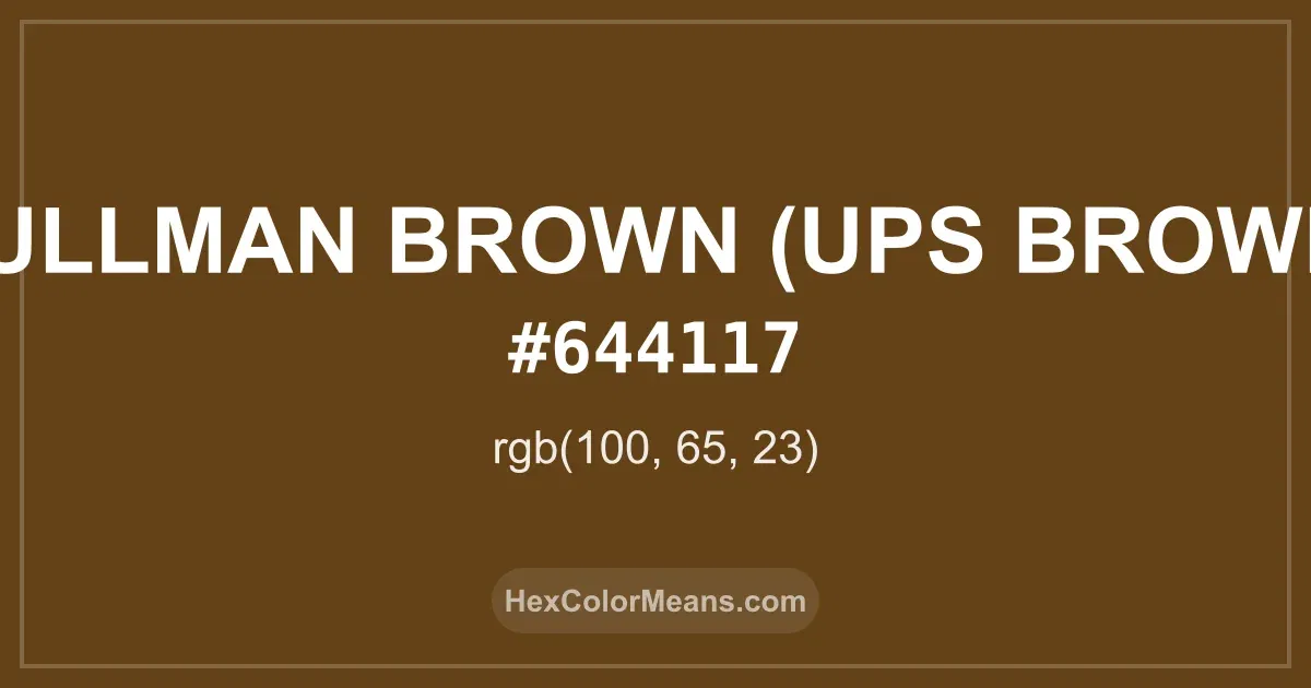 Clear image showing Pullman Brown (UPS Brown) color swatch with hex value #644117 and RGB value (100,65,23)