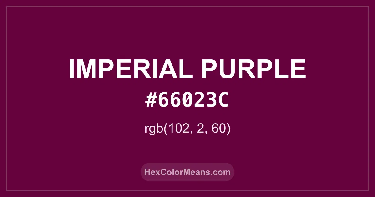 Clear image showing Imperial Purple color swatch with hex value #66023C and RGB value (102,2,60)