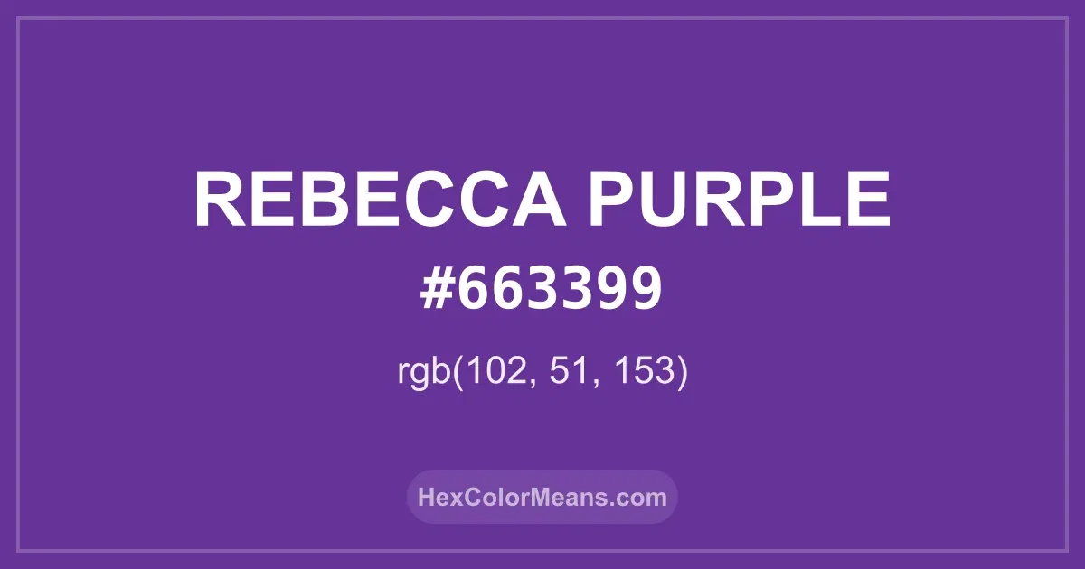 Clear image showing Rebecca Purple color swatch with hex value #663399 and RGB value (102,51,153)