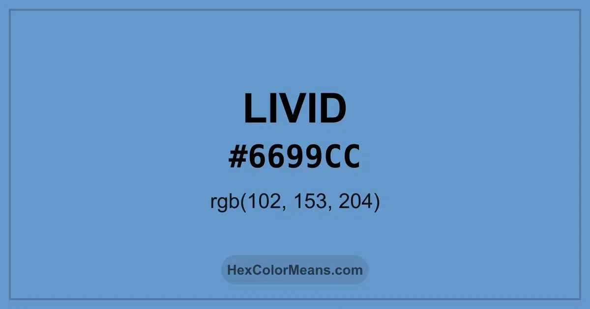 Clear image showing Livid color swatch with hex value #6699CC and RGB value (102,153,204)
