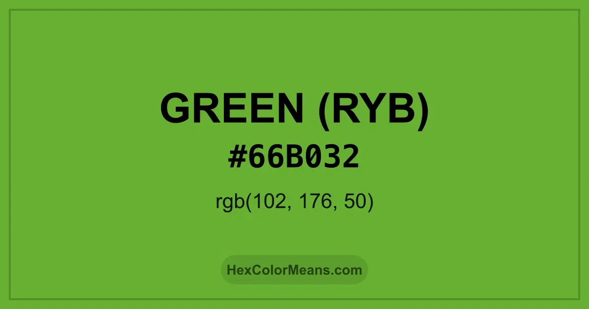 Clear image showing Green (RYB) color swatch with hex value #66B032 and RGB value (102,176,50)