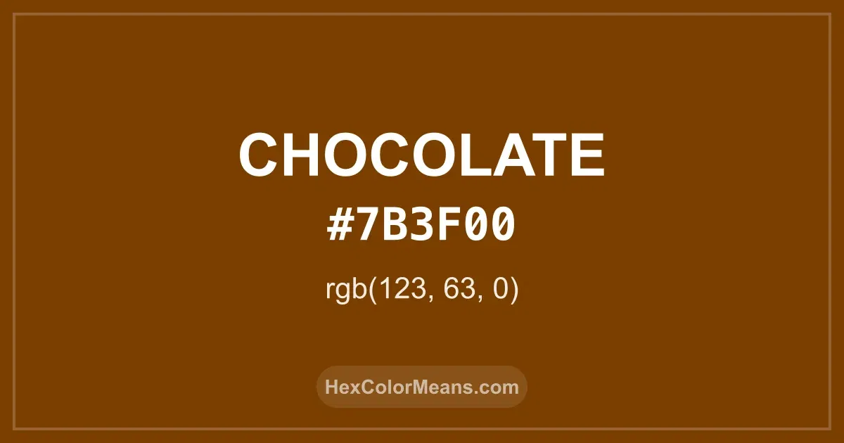 Clear image showing Chocolate color swatch with hex value #7B3F00 and RGB value (123,63,0)