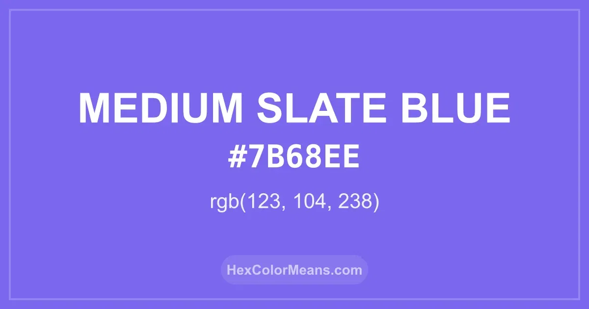 Clear image showing Medium Slate Blue color swatch with hex value #7B68EE and RGB value (123,104,238)