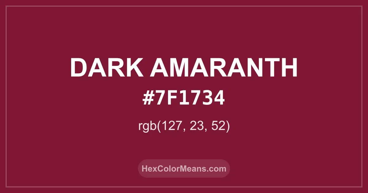 Clear image showing Dark Amaranth color swatch with hex value #7F1734 and RGB value (127,23,52)
