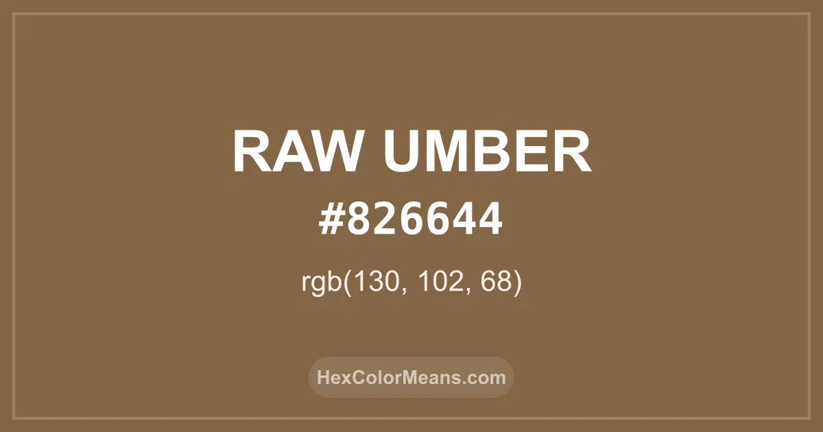 Clear image showing Raw Umber color swatch with hex value #826644 and RGB value (130,102,68)