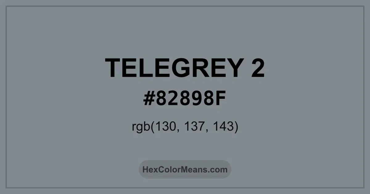 Clear image showing TeleGrey 2 color swatch with hex value #82898F and RGB value (130,137,143)