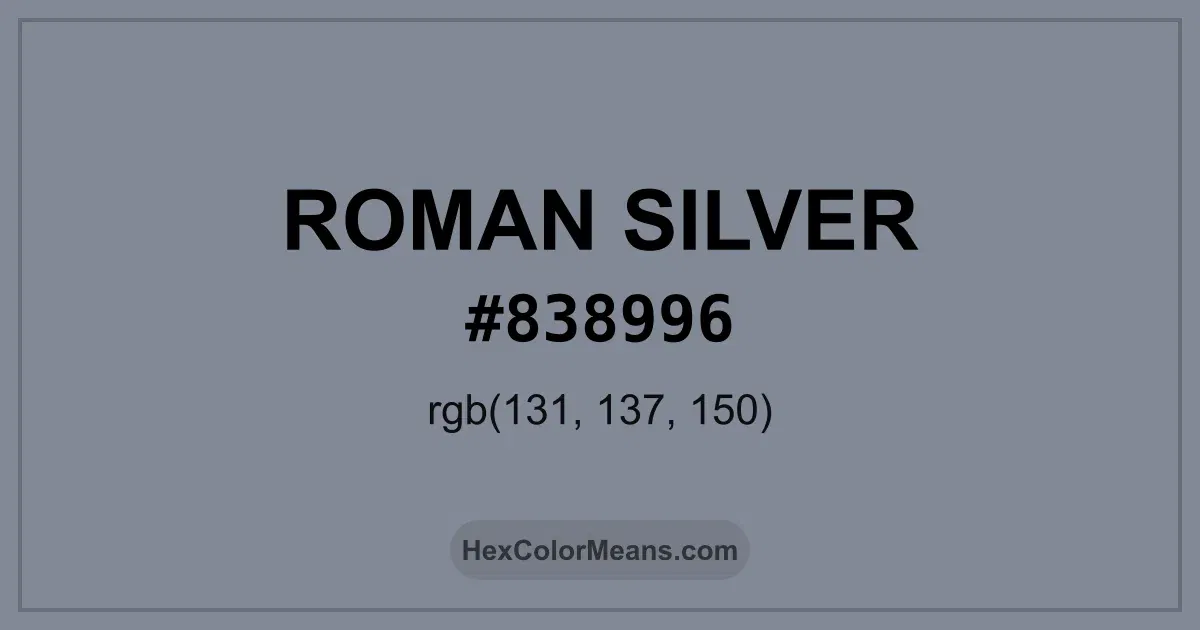 Clear image showing Roman Silver color swatch with hex value #838996 and RGB value (131,137,150)