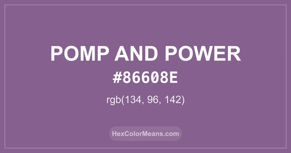 Clear image showing Pomp and Power color swatch with hex value #86608E and RGB value (134,96,142)