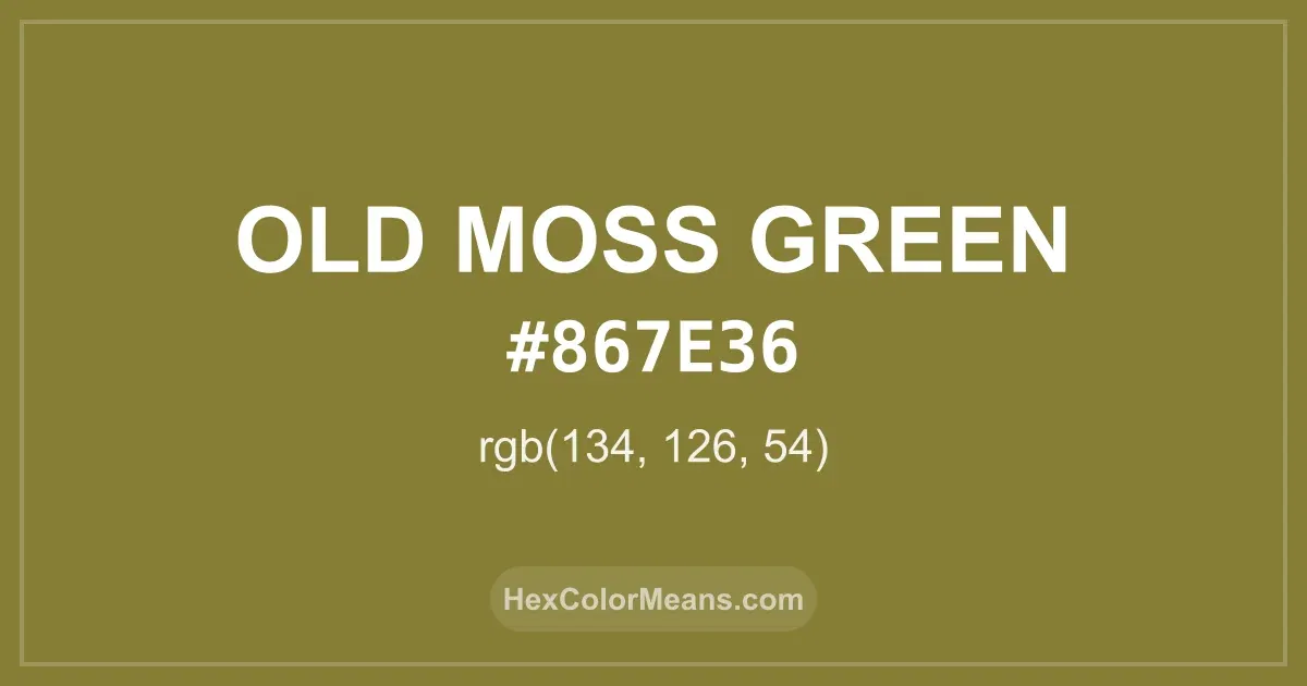 Clear image showing Old Moss Green color swatch with hex value #867E36 and RGB value (134,126,54)