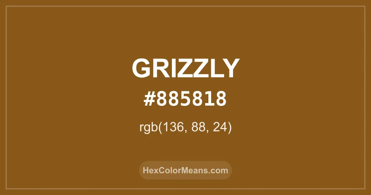 Clear image showing Grizzly color swatch with hex value #885818 and RGB value (136,88,24)