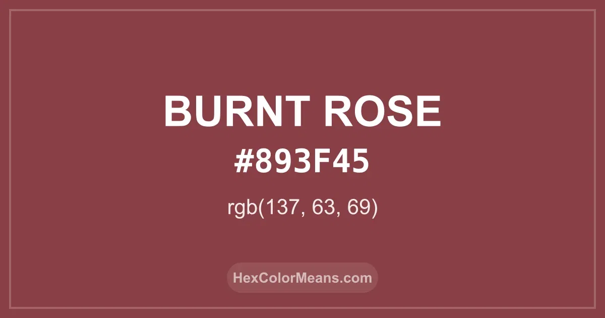 Clear image showing Burnt Rose color swatch with hex value #893F45 and RGB value (137,63,69)