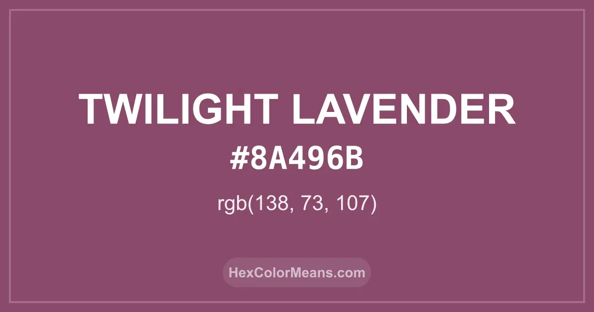 Clear image showing Twilight Lavender color swatch with hex value #8A496B and RGB value (138,73,107)