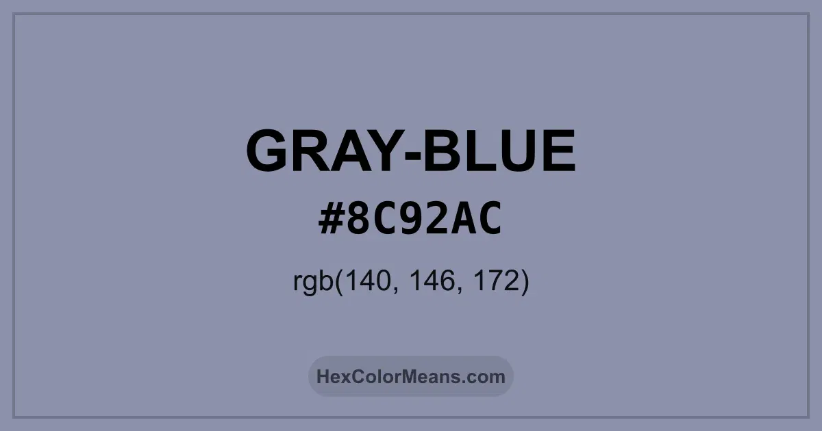 Clear image showing Gray-Blue color swatch with hex value #8C92AC and RGB value (140,146,172)
